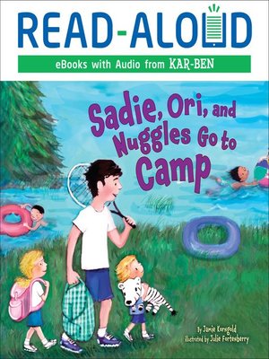 cover image of Sadie, Ori, and Nuggles Go to Camp